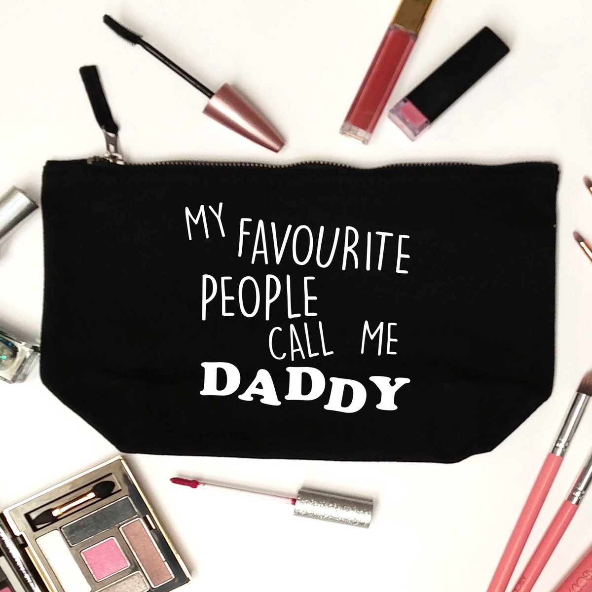 My favourite people call me daddy | Makeup / wash bag